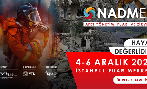 TAM Vakfı ve Afettek Platformu  Desteğiyle NADMEX-Afet Yönetimi Fuarı ve Zirvesi   4-6 Aralık’ta